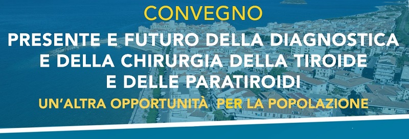 DIAMANTE. “TIROIDE E PARATIROIDI”. SABATO 29 OTTOBRE UN CONVEGNO SUL TEMA